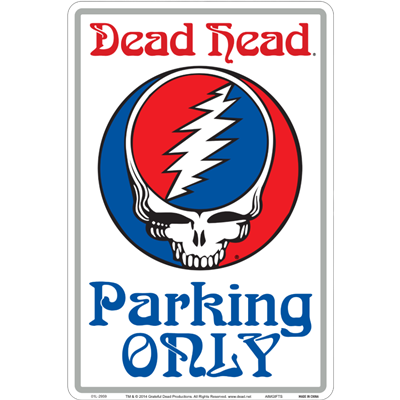 Steal Your Face Parking Sign
