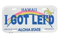 I Got Lei'd License Plate I Got Lei'd License Plate