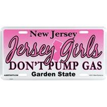 Jersey Girls Don't Pump Gas NJ License Plate