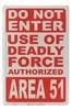 Do Not Enter Area 51 Metal Sign