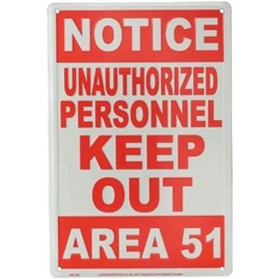 Area 51 "Unauthorized Personnel" Parking Sign
